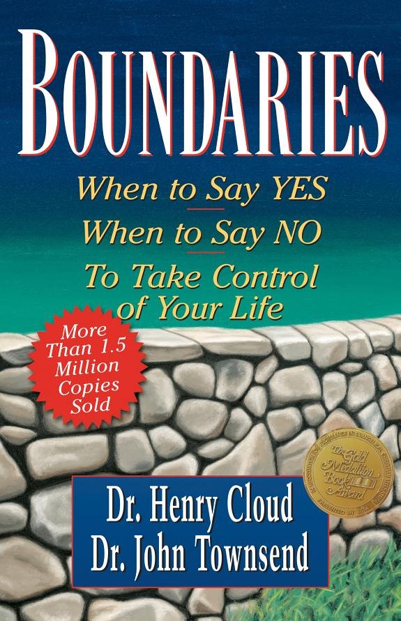 Boundaries: When to Say Yes, How to Say No to Take Control of Your Life book cover