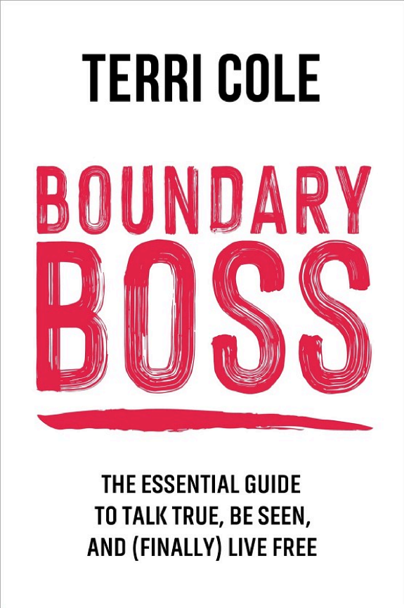Boundary Boss: The Essential Guide to Talk True, Be Seen, and (Finally) Live Free book cover