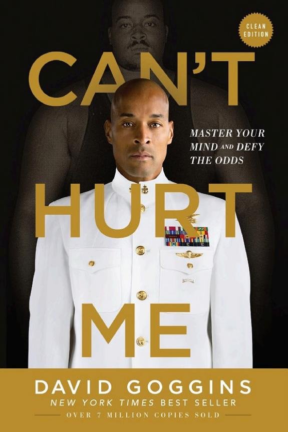 Can t Hurt Me: Master Your Mind and Defy the Odds book cover