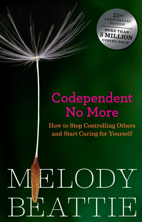 Codependent No More: How to Stop Controlling Others and Start Caring for Yourself book cover