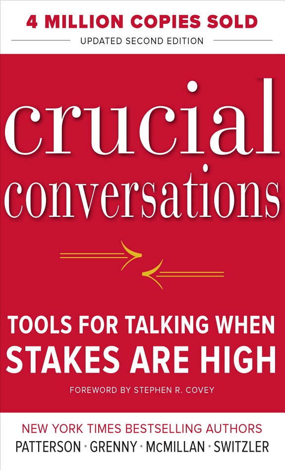 Crucial Conversations: Tools for Talking When Stakes Are High book cover