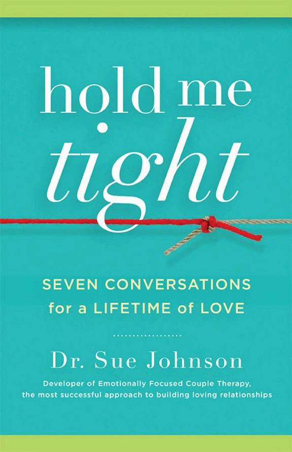 Hold Me Tight: Seven Conversations for a Lifetime of Love book cover