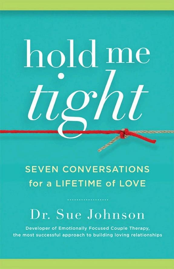 Hold Me Tight: Seven Conversations for a Lifetime of Love book cover