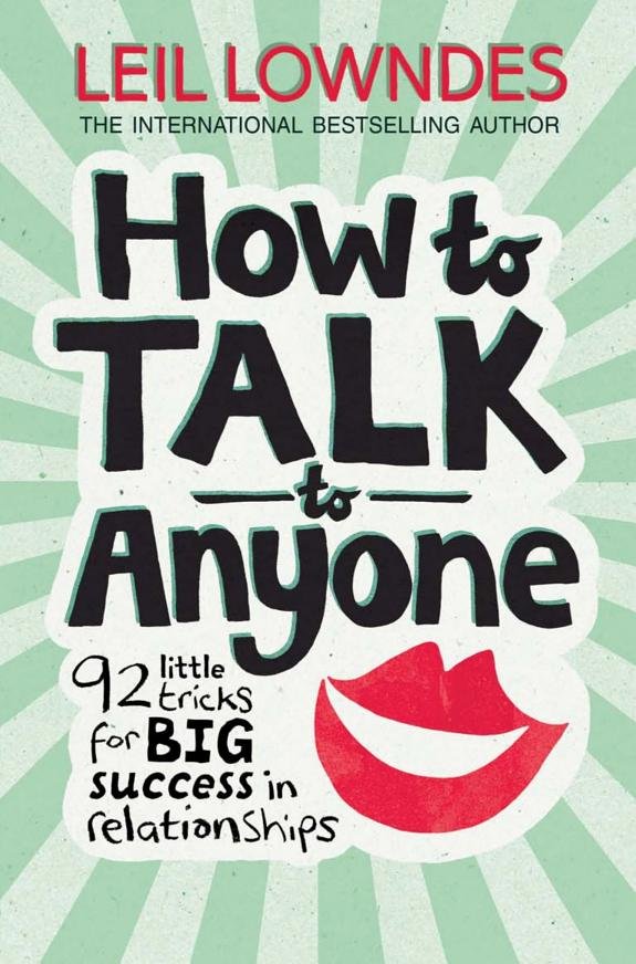 How to Talk to Anyone: 92 Little Tricks for Big Success in Relationships book cover