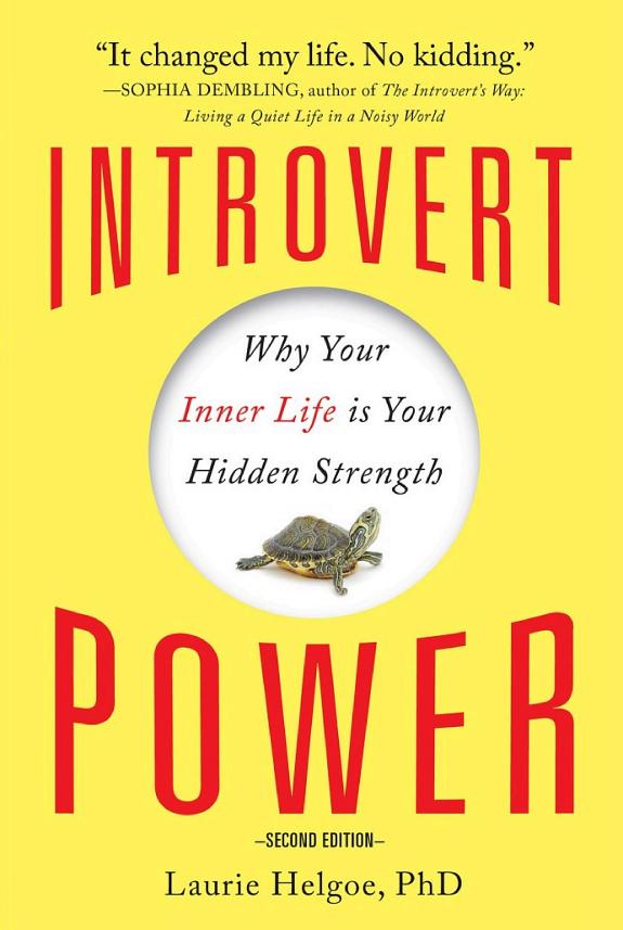 Introvert Power: Why Your Inner Life Is Your Hidden Strength book cover