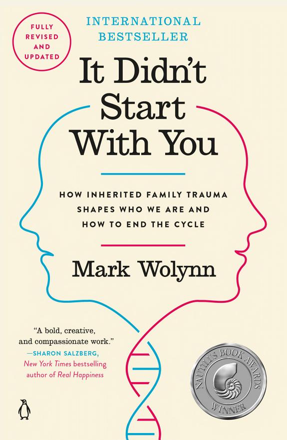 It Didn t Start with You: How Inherited Family Trauma Shapes Who We Are and How to End the Cycle book cover