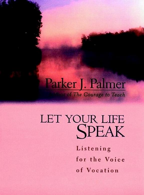 Let Your Life Speak book cover