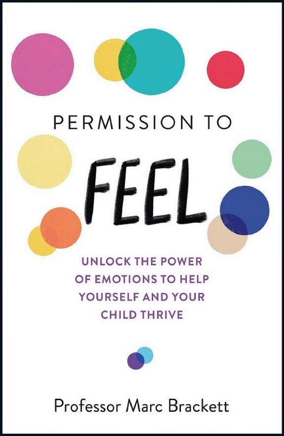 Permission to Feel: Unlocking the Power of Emotions to Help Our Kids, Ourselves, and Our Society Thrive book cover
