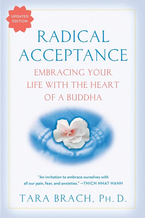 Radical Acceptance: Embracing Your Life With the Heart of a Buddha book cover