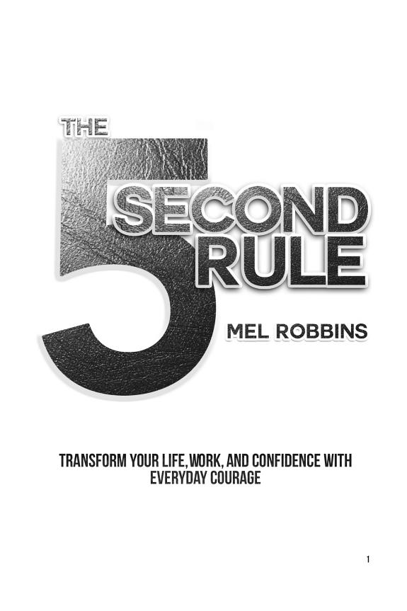 The 5 Second Rule: Transform your Life, Work, and Confidence with Everyday Courage book cover