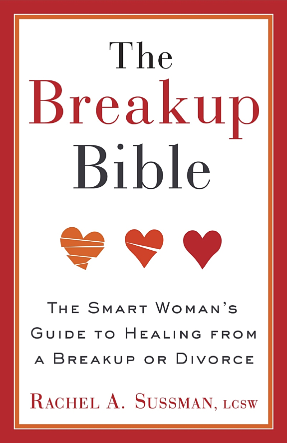 The Breakup Bible: The Smart Woman s Guide to Healing from a Breakup or Divorce book cover