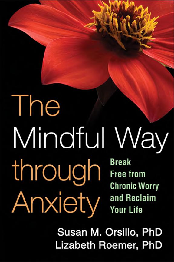 The Mindful Way Through Anxiety: Break Free from Chronic Worry and Reclaim Your Life book cover