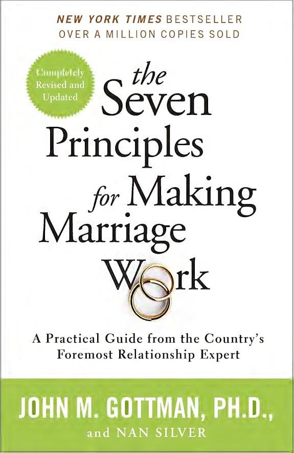 The Seven Principles for Making Marriage Work: A Practical Guide from the Country s Foremost Relationship Expert book cover