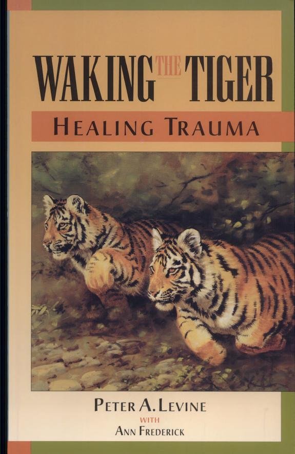 Waking the Tiger: Healing Trauma book cover