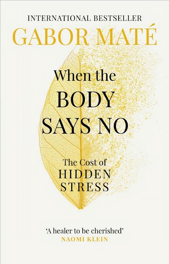 When the Body Says No: The Cost of Hidden Stress book cover