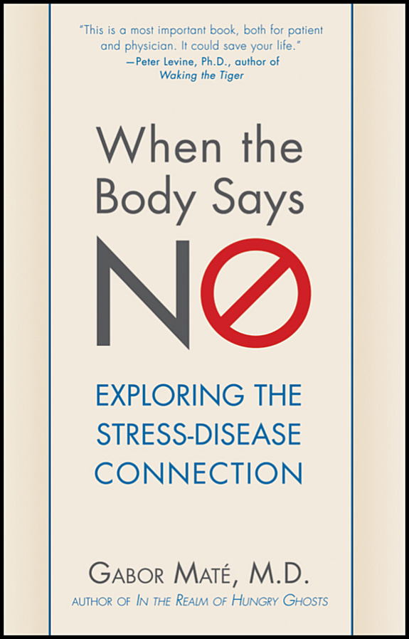 When the Body Says No: The Cost of Hidden Stress book cover