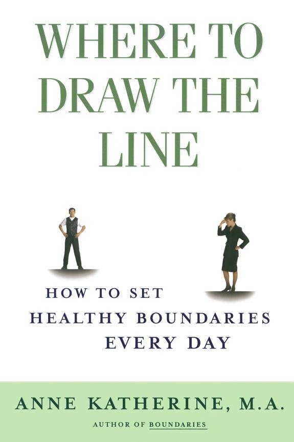 Where to Draw the Line: How to Set Healthy Boundaries Every Day book cover