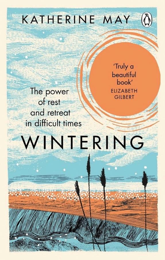 Wintering: The Power of Rest and Retreat in Difficult Times book cover