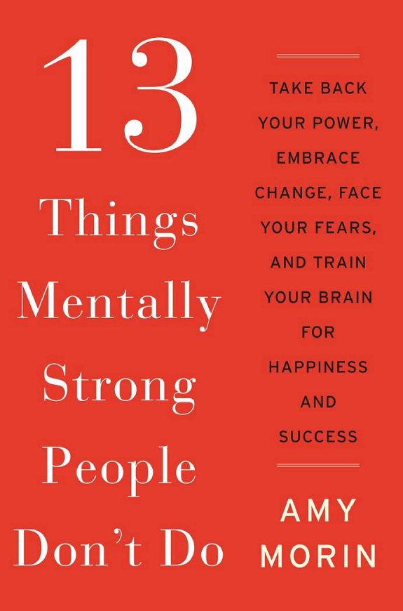 13 Things Mentally Strong People Don t Do book cover