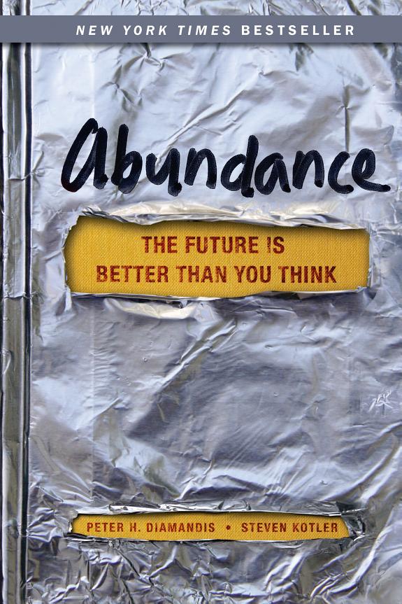 Abundance: The Future Is Better Than You Think book cover