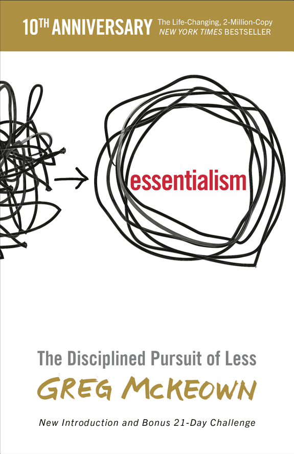 Essentialism: The Disciplined Pursuit of Less book cover