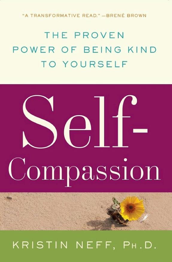 Self-Compassion: The Proven Power of Being Kind to Yourself book cover