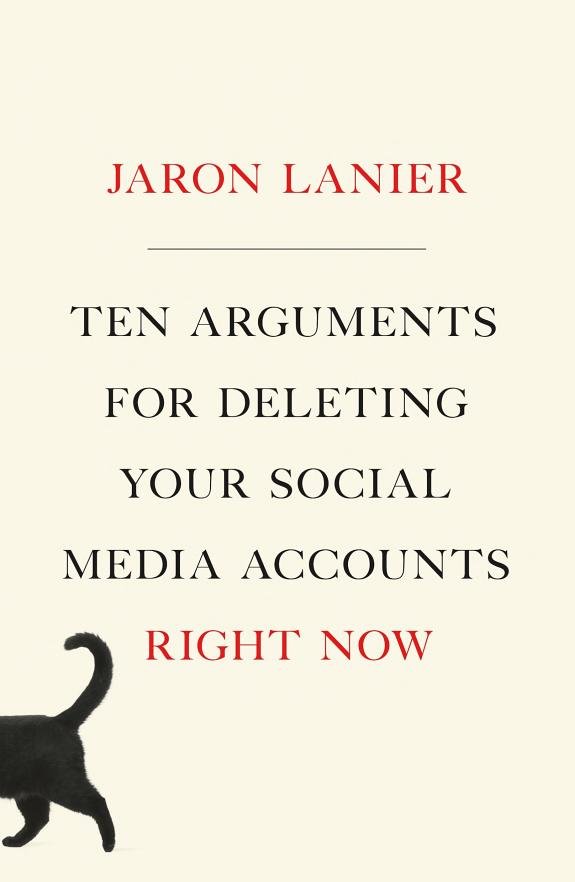 Ten Arguments for Deleting Your Social Media Accounts Right Now book cover