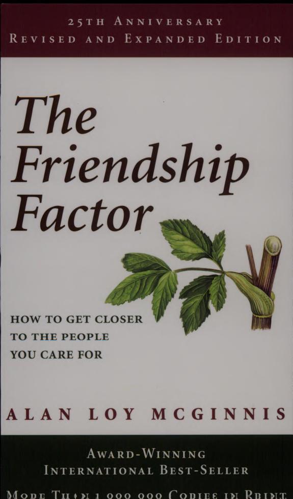 The Friendship Factor: How to Get Closer to the People You Care for book cover
