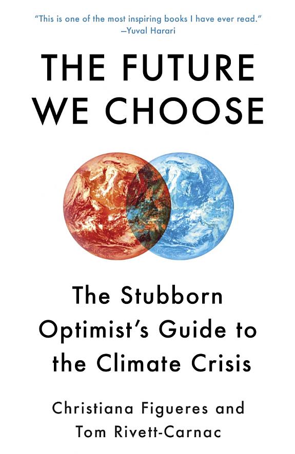 The Future We Choose: Surviving the Climate Crisis book cover