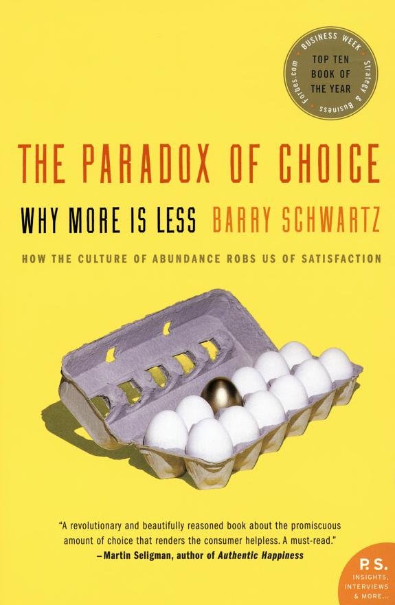 The Paradox of Choice: Why More Is Less book cover