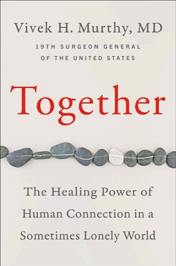 Together: The Healing Power of Human Connection in a Sometimes Lonely World book cover
