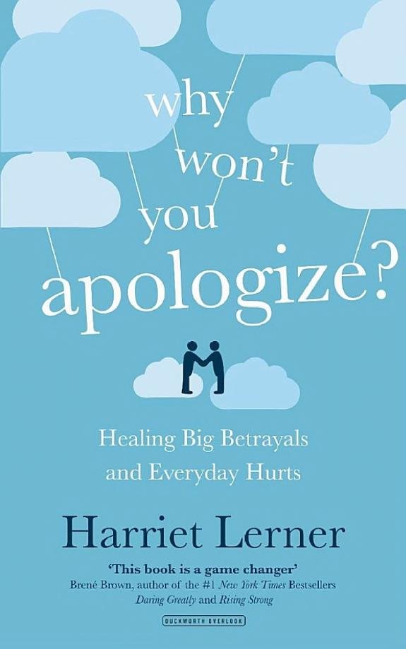 Why Won t You Apologize?: Healing Big Betrayals and Everyday Hurts book cover